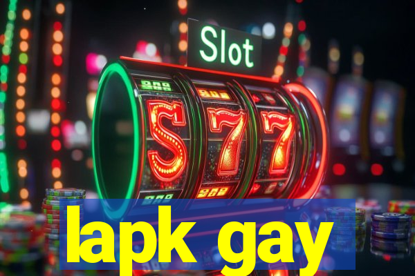 lapk gay